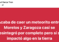 Reportan presunta caída de meteorito.