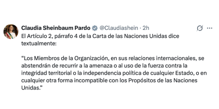 México rechazó uso de la fuerza y llama a respetar la Carta de la ONU.