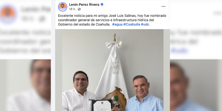 Lenin Pérez felicitó a José Luis Salinas por su nombramiento en infraestructura hídrica de Coahuila.