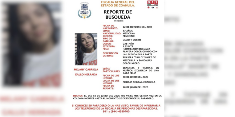 Autoridades mantienen activa la búsqueda de Melany Gabriela Gallo Herrada, desaparecida desde el 18 de junio en Piedras Negras.